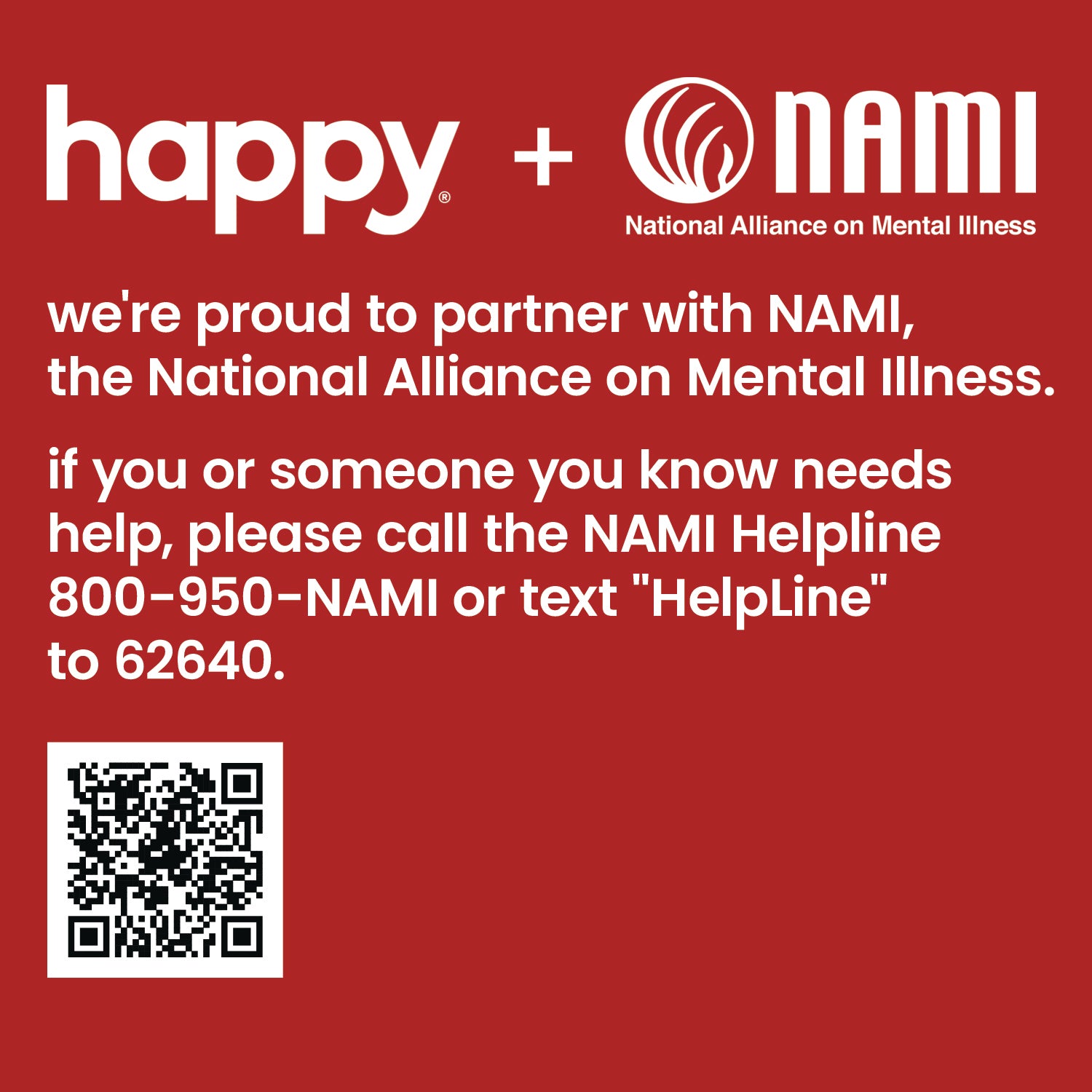 Happy is proud to partner with NAMI, the National Alliance on Mental Illness.
