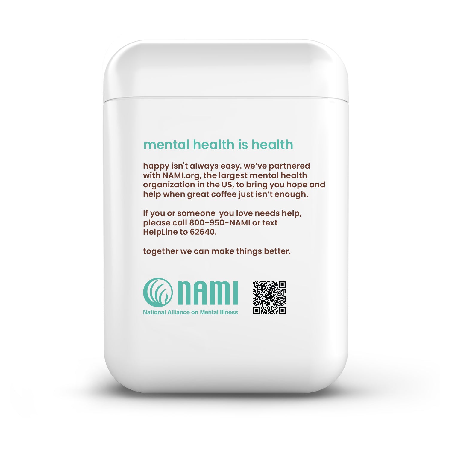 Light roast - mental health is health visit NAMI.org