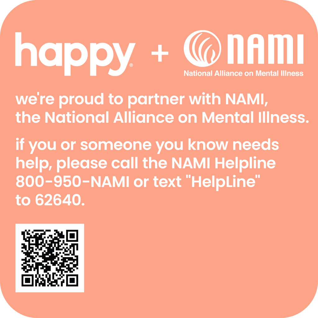happy is proud to partner with NAMI, the National Alliance on Mental Illness.  