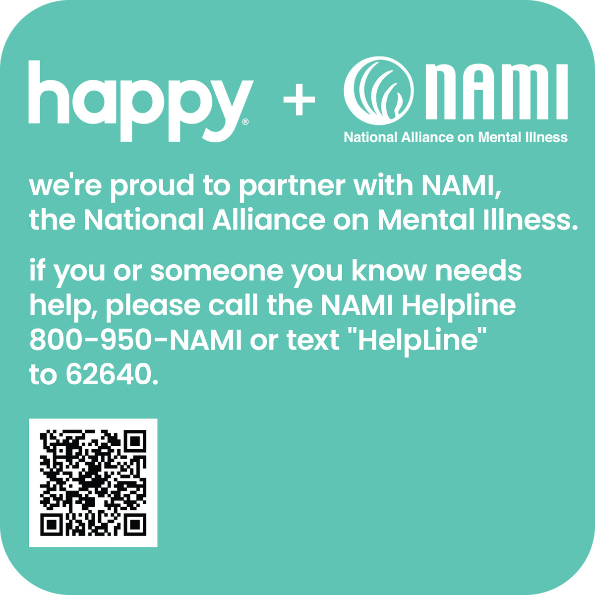 Teal square with 'happy' and NAMI logos, text about partnering with NAMI, and contact information.