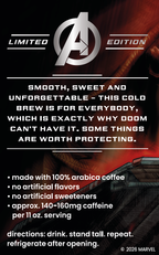 A promotional graphic for a Marvel Avengers Limited Edition cold brew coffee. The design features the silver Avengers 'A' logo at the top, with a dark background showing a blurred character and a coffee bag in the corner.