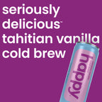 Can of 'happy' tahitian vanilla cold brew on a purple background with text.