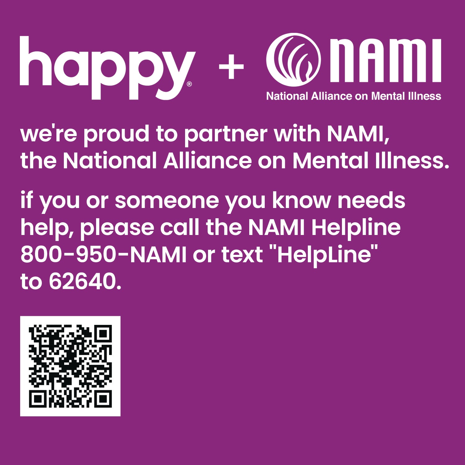 Happy is proud to partner with NAMI, the National Alliance on Mental Illness.  